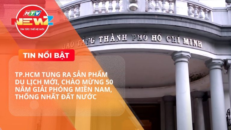 TP.HCM TUNG RA SẢN PHẨM DU LỊCH MỚI, CHÀO MỪNG 50 NĂM GIẢI PHÓNG MIỀN NAM, THỐNG NHẤT ĐẤT NƯỚC